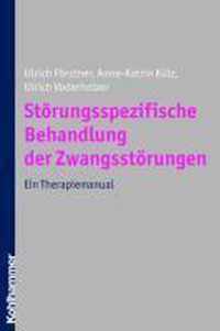 Störungsspezifische Behandlung der Zwangsstörungen