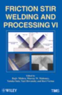 Friction Stir Welding and Processing VI