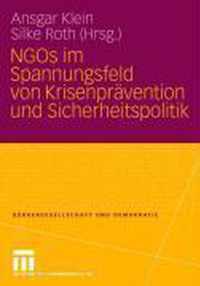 Ngos Im Spannungsfeld Von Krisenpravention Und Sicherheitspolitik