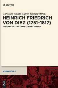 Heinrich Friedrich Von Diez (1751-1817)