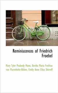 Reminiscences of Friedrich Froebel