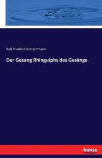 Der Gesang Rhingulphs des Gesange