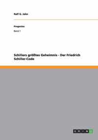 Schillers groesstes Geheimnis - Der Friedrich Schiller-Code