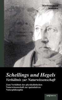 Schellings und Hegels Verhaltnis zur Naturwissenschaft