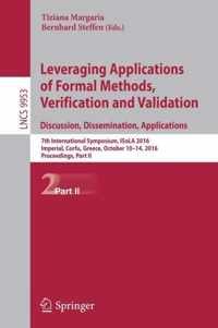 Leveraging Applications of Formal Methods, Verification and Validation: Discussion, Dissimination, Applications Part II