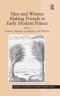 Men and Women Making Friends in Early Modern France