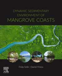 Dynamic Sedimentary Environments of Mangrove Coasts