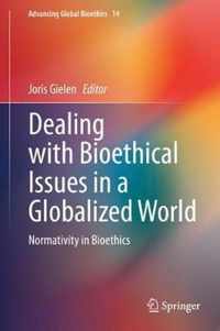 Dealing with Bioethical Issues in a Globalized World