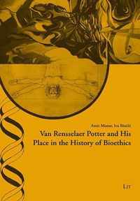 Van Rensselaer Potter and His Place in the History of Bioethics, 42