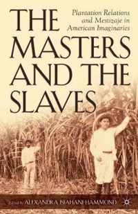 The Masters And The Slaves