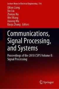 Communications, Signal Processing, and Systems: Proceedings of the 2018 CSPS Volume II