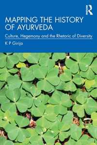 Mapping the History of Ayurveda