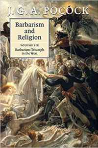 Barbarism and Religion: Volume 6, Barbarism