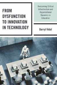 From Dysfunction to Innovation in Tech