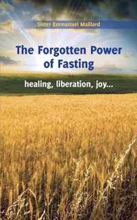 The Forgotten Power of Fasting