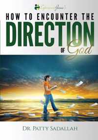 Encountering the DIRECTION of God