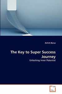 The Key to Super Success Journey