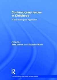 Contemporary Issues in Childhood