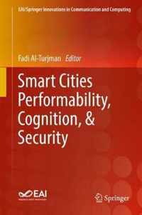 Smart Cities Performability, Cognition, & Security