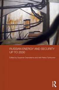 Russian Energy and Security Up to 2030