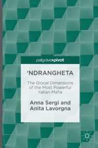 'Ndrangheta: The Glocal Dimensions of the Most Powerful Italian Mafia