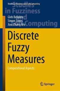 Discrete Fuzzy Measures: Computational Aspects