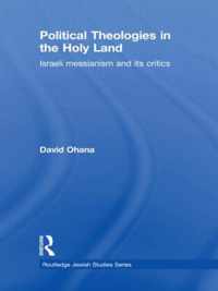 Political Theologies in the Holy Land