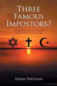 Three Famous Impostors?