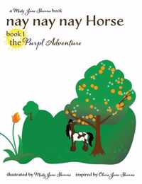 nay nay nay Horse book 1 the Purpl Adventure