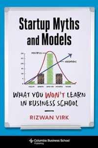 Startup Myths and Models