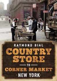 Country Store to Corner Market