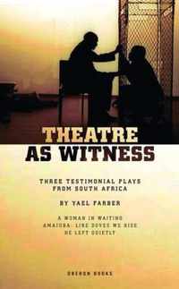 Theatre as Witness