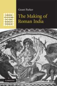 The Making of Roman India