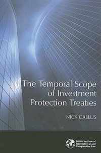 The Temporal Scope of Investment Protection Treaties