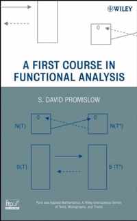 A First Course in Functional Analysis