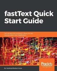 fastText Quick Start Guide