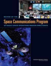 Review of the Space Communications Program of NASA's Space Operations Mission Directorate