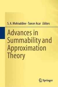 Advances in Summability and Approximation Theory