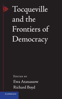 Tocqueville And The Frontiers Of Democracy