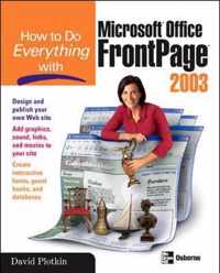 How to Do Everything with Microsoft Office FrontPage 2003