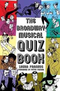 Broadway Musicals Quiz Book