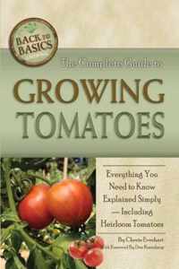 Complete Guide to Growing Tomatoes