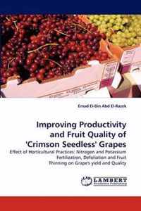 Improving Productivity and Fruit Quality of 'Crimson Seedless' Grapes
