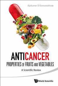 Anticancer Properties of Fruits and Vegetables