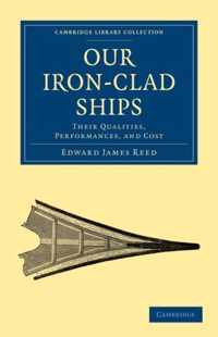 Our Iron-Clad Ships