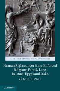 Human Rights under State-Enforced Religious Family Laws in Israel, Egypt and India