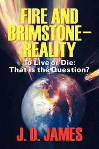 Fire and Brimstone-Reality