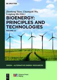 Bioenergy: Principles and Technologies, Vol 2
