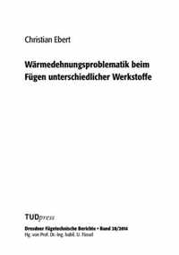 Warmedehnungsproblematik beim Fugen unterschiedlicher Werkstoffe