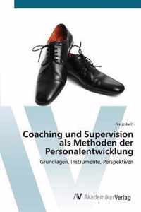 Coaching und Supervision als Methoden der Personalentwicklung